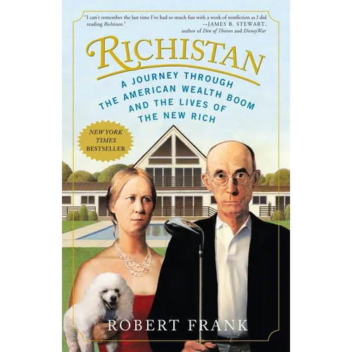 Richistan: A Journey Through the American Wealth Boom and the Lives of the New Rich