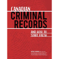 Canadian Criminal Records: And How to Start Fresh