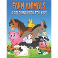Farm Animals A Coloring Book For Kids: 50 Cute Farm Animals Designs for Kids And Toddlers