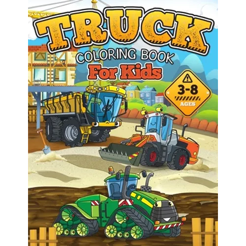 TRUCK Coloring Book for Kids: Gift Idea for Boys and Girls ages 3-8!