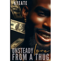 Unsteady Love From a Thug