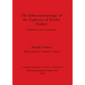 The Ethnoarchaeology of the Zaghawa of Darfur(sudan)