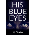 His Blue Eyes