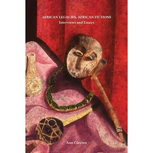 African Legacies, African Fictions