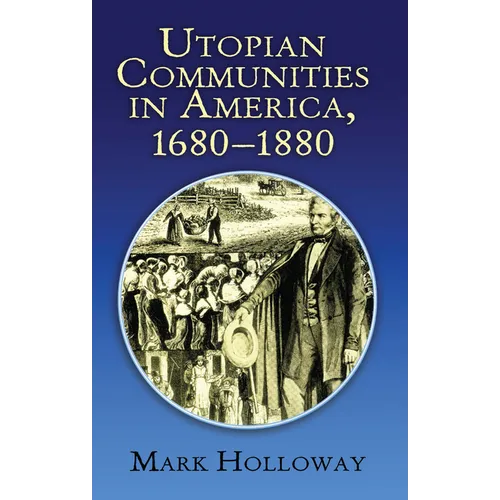 Utopian Communities in America, 1680-1880