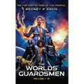 The Worlds Guardsmen: We, The Protectors of The People