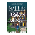 Hallie and the Broken Ghost