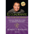 El Cuadrante del Flujo de Dinero / Rich Dad's Cashflow Quadrant