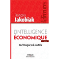 L'intelligence économique: Techniques et outils