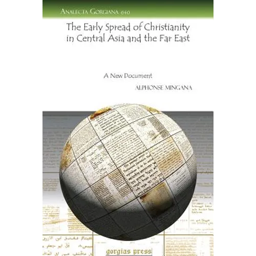 The Early Spread of Christianity in Central Asia and the Far East