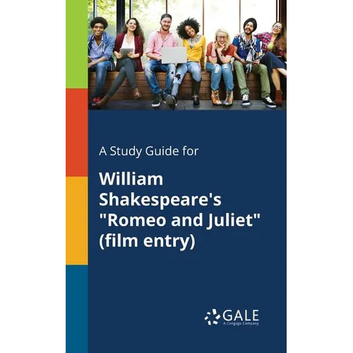 A Study Guide for William Shakespeare's "Romeo and Juliet" (film Entry)
