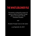The Whistleblower File: Documents as released by various US agencies related to President Trump's phone conversation with the Ukrainian Presid