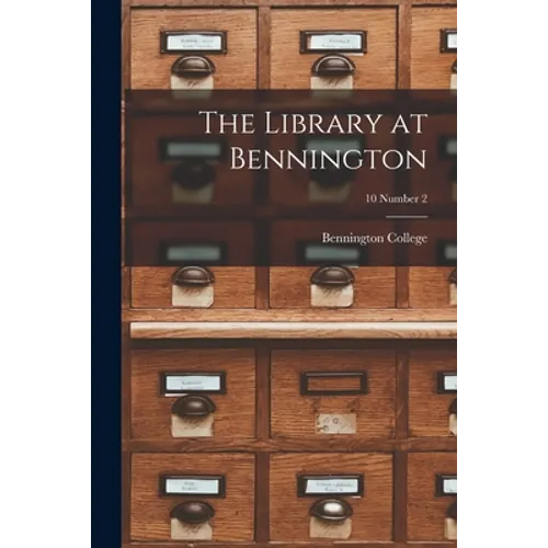 The Library at Bennington; 10 Number 2 - Paperback