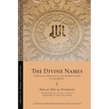 The Divine Names: A Mystical Theology of the Names of God in the Qurʾan