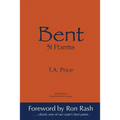 Bent: 31 Poems