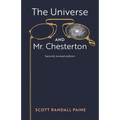 The Universe and Mr. Chesterton (Second, revised edition)