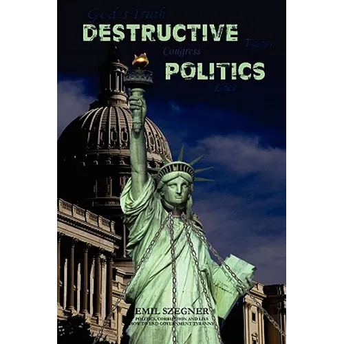 Destructive Politics