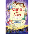 Squirrel on Stage