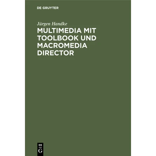 Multimedia mit ToolBook und Macromedia Director
