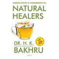 Indian Spices & Condiments as Natural Healers