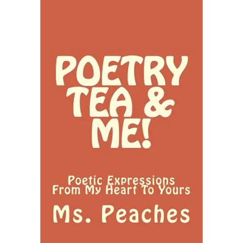 Poetry Tea & Me!