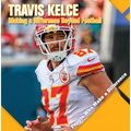 Travis Kelce: Making a Difference Beyond Football