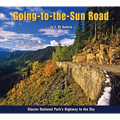 Going-To-The-Sun Road: Glacier National Park's Highway to the Sky