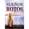 Suenos Rotos