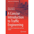 A Concise Introduction to Traffic Engineering: Theoretical Fundamentals and Case Studies