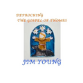 Defrocking the Gospel of Thomas: Hidden Spiritual Mysteries Unveiled