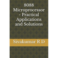 8088 Microprocessor - Practical Applications and Solutions