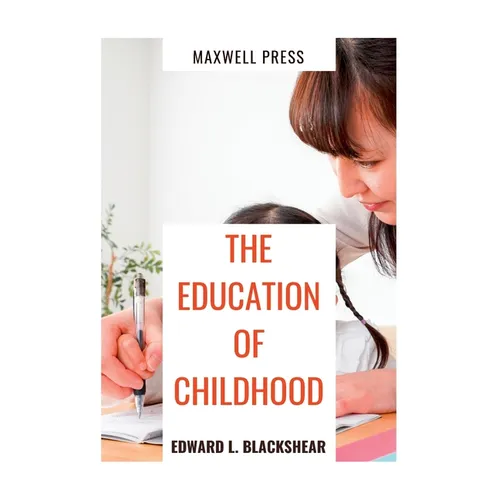 The Education of Childhood