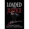 Loaded for Justice