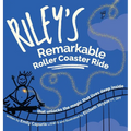 Riley's Remarkable Roller Coaster Ride: that unlocks the magic that lives deep inside