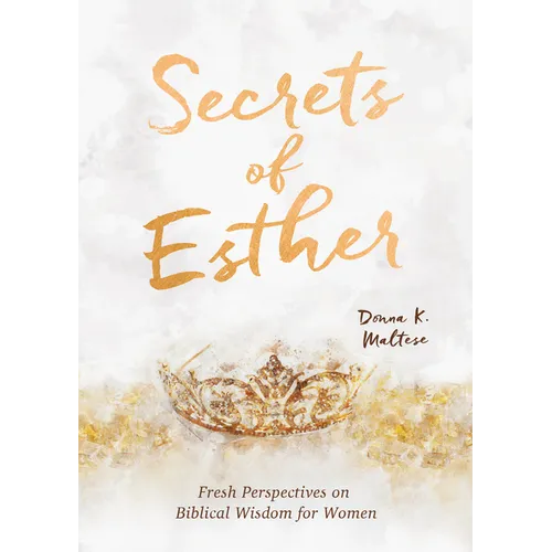 Secrets of Esther: A Devotional for Women