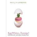Egg Whites or Turnips?