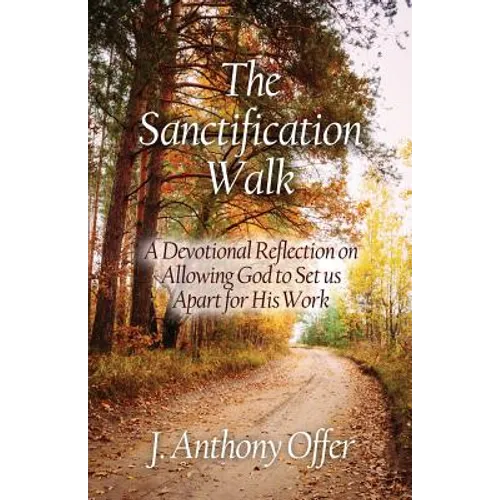The Sanctification Walk