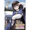 This Is Screwed Up, But I Was Reincarnated as a Girl in Another World! (Manga) Vol. 19