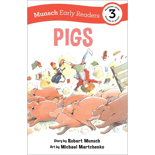 Pigs Early Reader: (Munsch Early Reader)