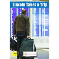 Lincoln Takes a Trip