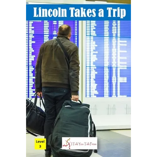 Lincoln Takes a Trip