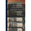History and Genealogy of the Espy Family in America