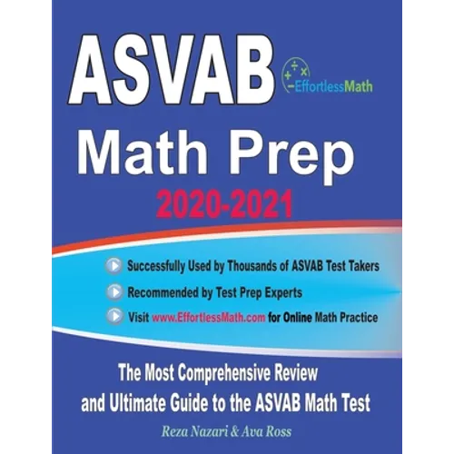 ASVAB Math Prep 2020-2021: The Most Comprehensive Review and Ultimate Guide to the ASVAB Math Test