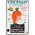 The Life and Crimes of Bernetta Wallflower
