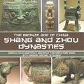Shang and Zhou Dynasties: The Bronze Age of China - Early Civilization Ancient History for Kids 5th Grade Social Studies