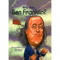 Who Was Ben Franklin?