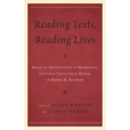 Reading Texts, Reading Lives: Essays in the Tradition of Humanistic Cultural Criticism in Honor of Daniel R. Schwarz