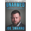 Unarmed: De-Escalation Techniques to Cultivate Courage, Compassion, and Connection