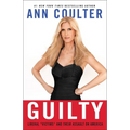 Guilty: Liberal "Victims" and Their Assault on America