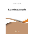Apprendre à apprendre - Didactique et pratique de la Langue Française